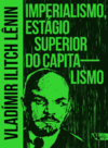 Lenin V.I.  Imperialismo, est&#225;gio superior do capitalismo: ensaio de divulga&#231;&#227;o ao p&#250;blico